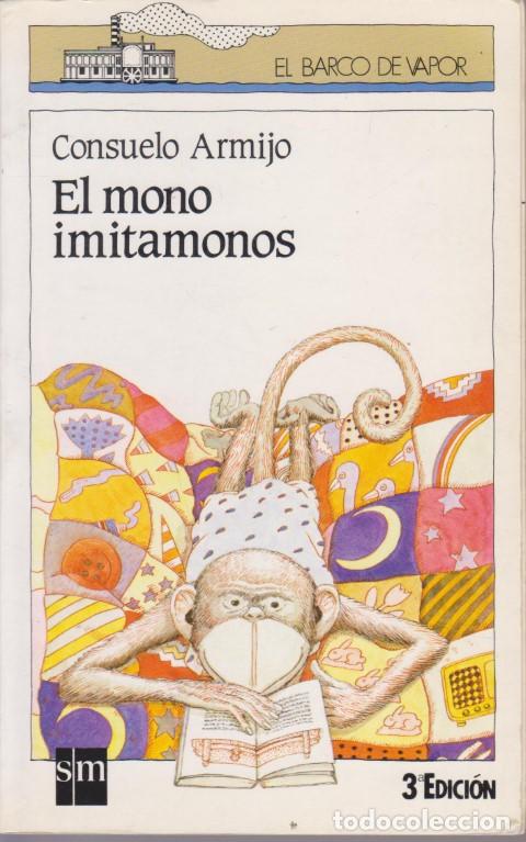 Libros: EL MONO IMITAMONOS - CONSUELO ARMIJO - Foto 1
