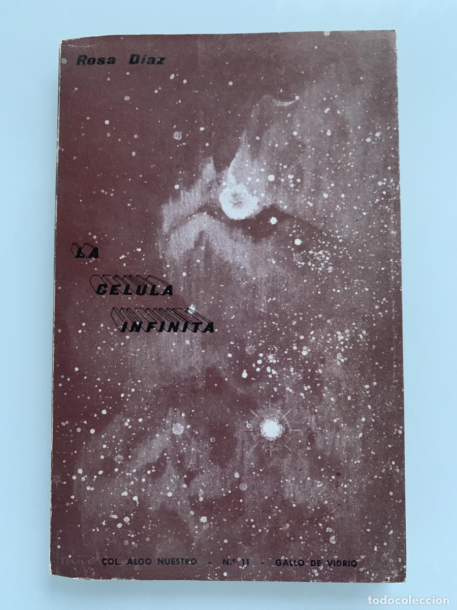 Libros: LA C&Eacute;LULA INFINITA (Dedicado autor) - Rosa D&iacute;az - Foto 1