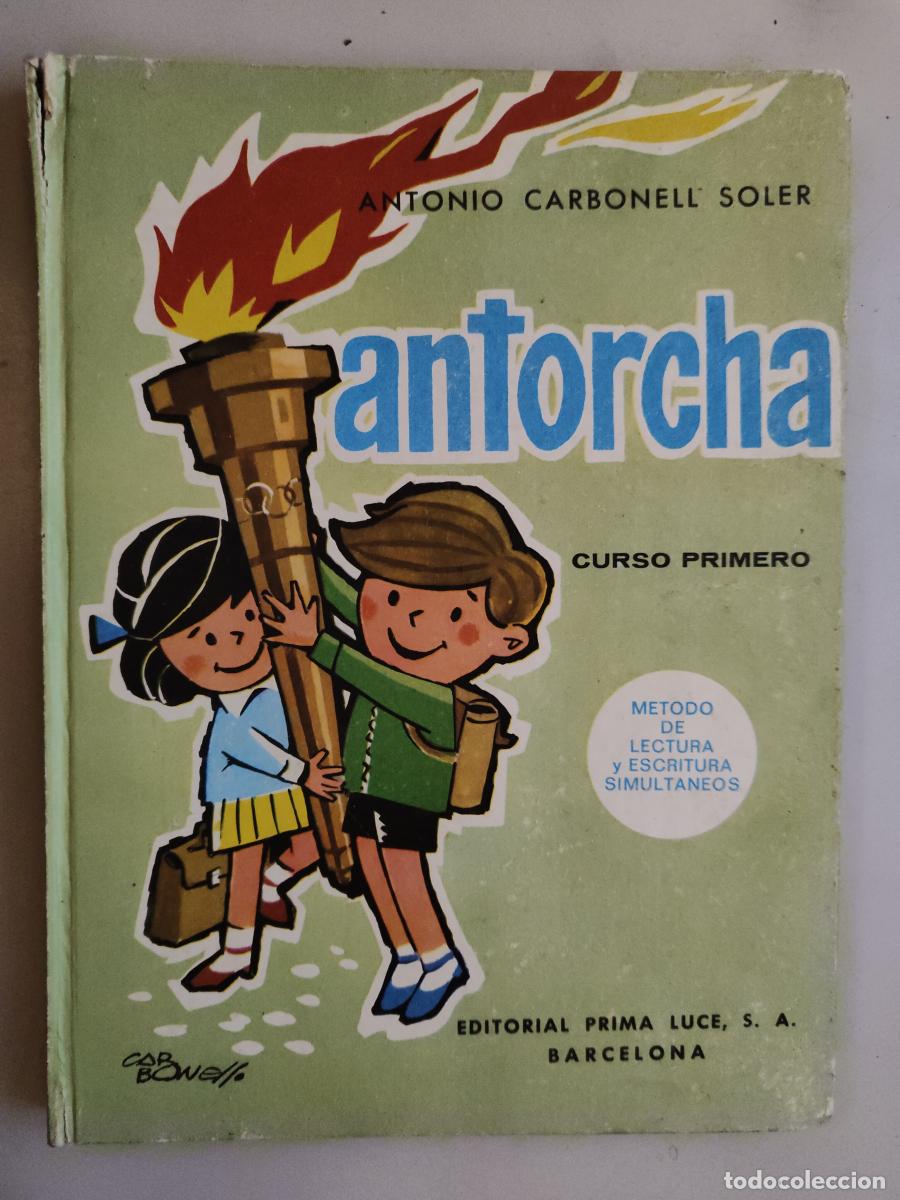 Libros: ANTORCHA CURSO PRIMERO - ANTONIO CARBONELL SOLER - tdk322 - - Foto 1