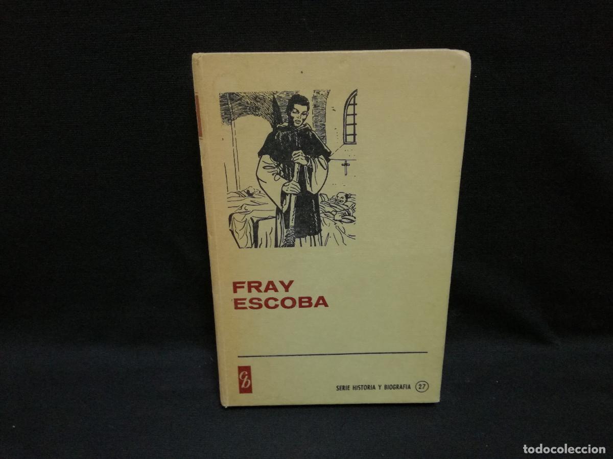 Libros: LIBRO - FRAY ESCOBA - BRUGUERA 1967 - Foto 1