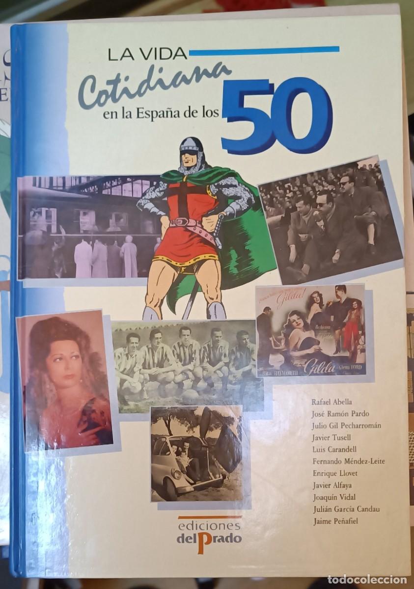 Libros: La vida cotidiana en la Espa&ntilde;a de los 50 - Foto 1
