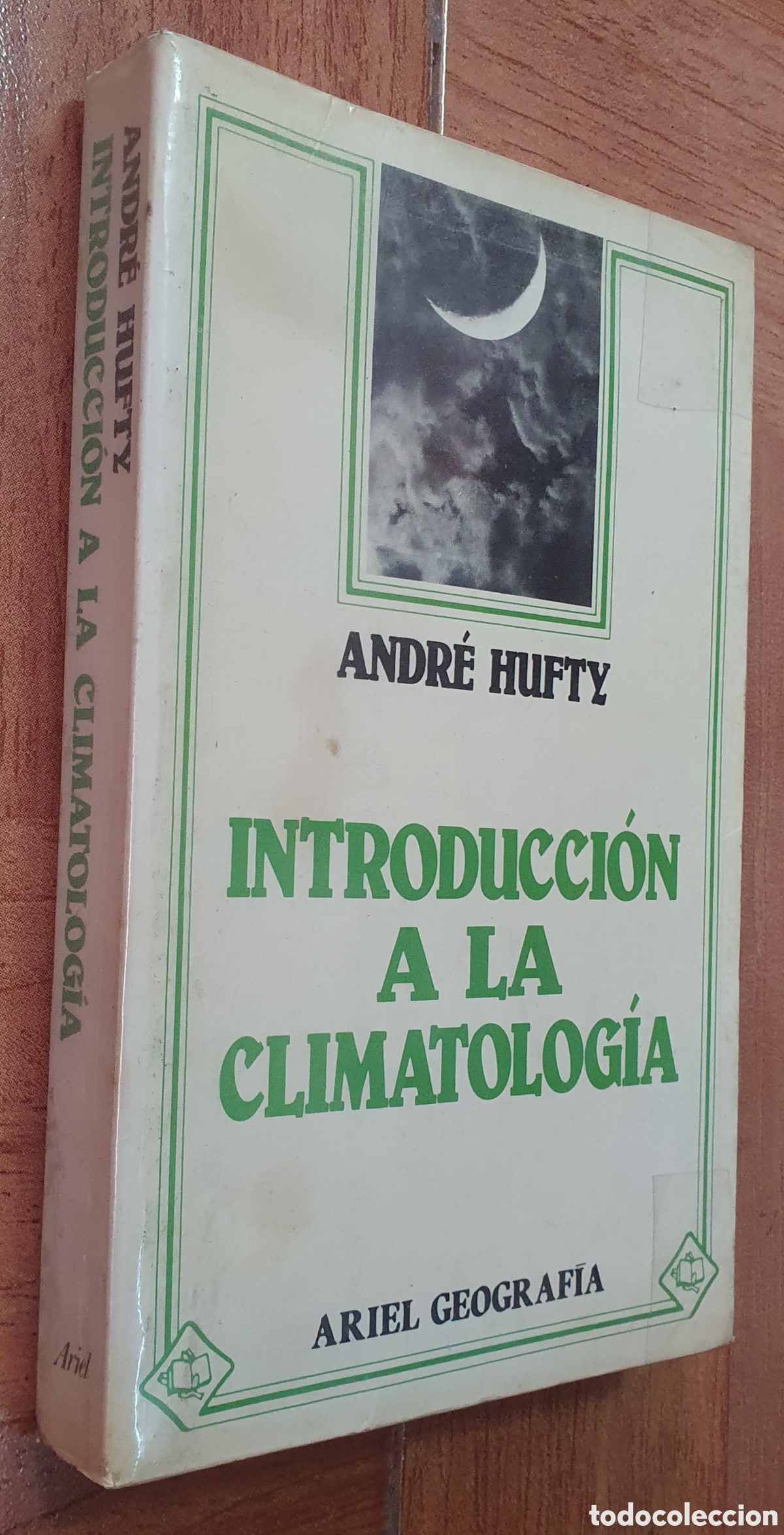 Libros: Introducci&oacute;n a la Climatolog&iacute;a � Ariel - Andr&eacute; Hufty - Foto 1