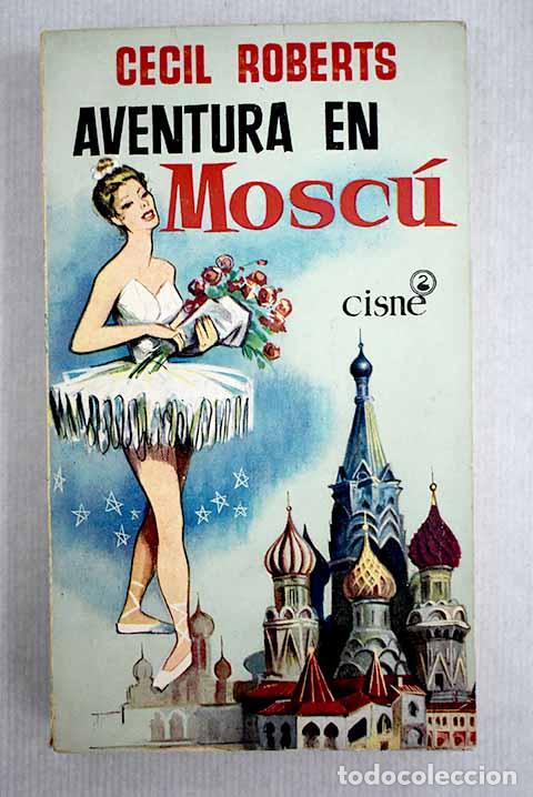Libros: Aventura en Mosc&uacute;: Roberts, Cecil.- Roberts, Cecil - Foto 1
