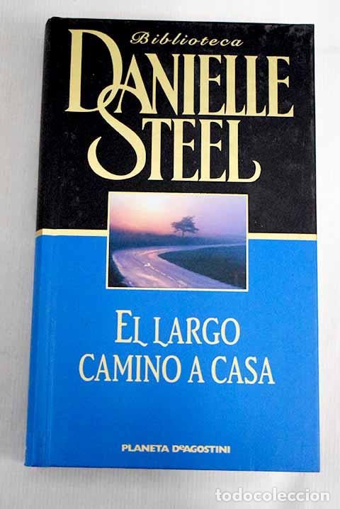 Libros: El largo camino a casa.- Steel, Danielle - Foto 1