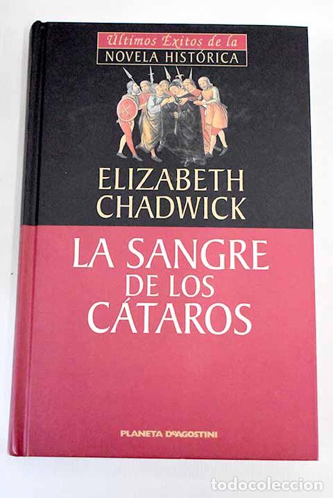 Libros: La sangre de los c&aacute;taros.- Chadwick, Elizabeth - Foto 1