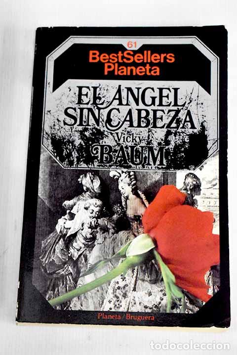 Libros: El &aacute;ngel sin cabeza: Baum, Vicki.- Baum, Vicki - Foto 1