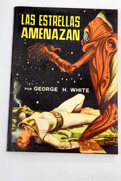 Libros: Las estrellas amenazan.- White, George H. - Foto 1