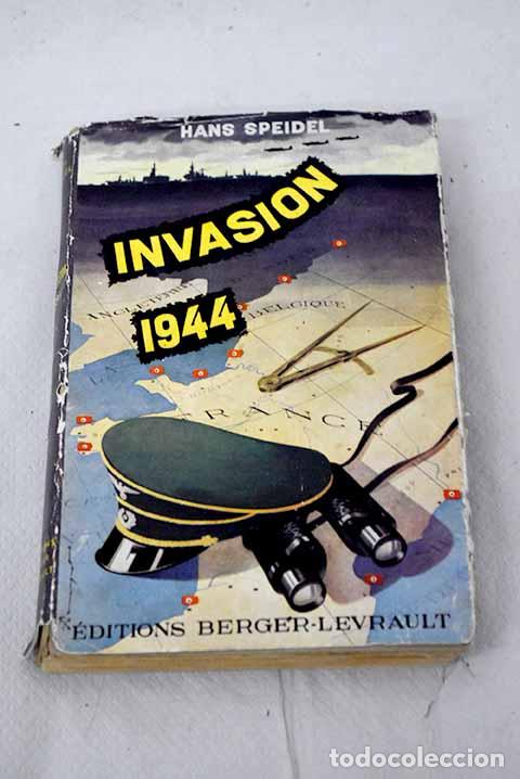 Libros: Invasion 1944: Speidel, Hans.- Speidel, Hans