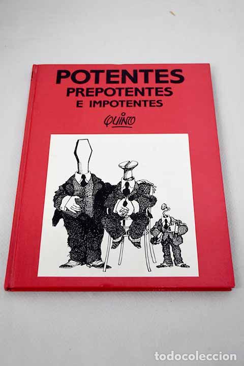 Libros: Potentes, prepotentes e imponentes.- Quino - Foto 1