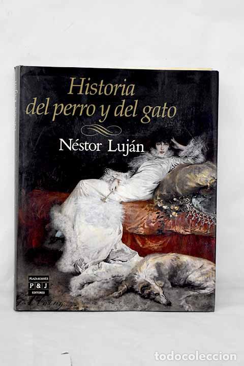 Libros: Historia del perro y el gato.- Luj&aacute;n, N&eacute;stor - Foto 1