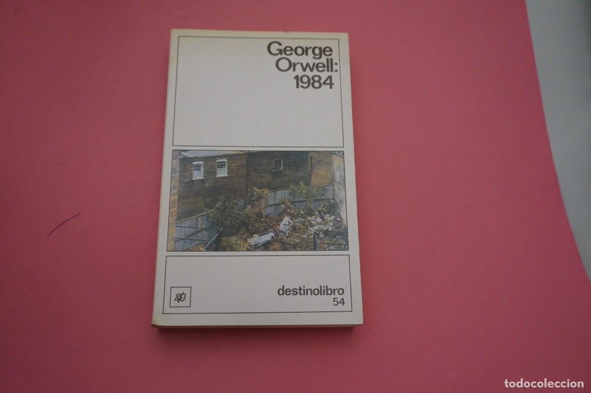 Libros: 3B/ 1984 - GEORGE ORWELL / EDICIONES DESTINO - Foto 1