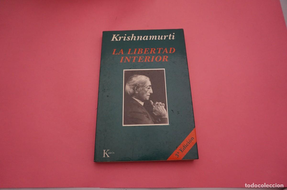 Libros: 5A/ LA LIBERTAD INTERIOR - JIDDU KRISHNAMURTI / EDICIONES KAIROS - Foto 1