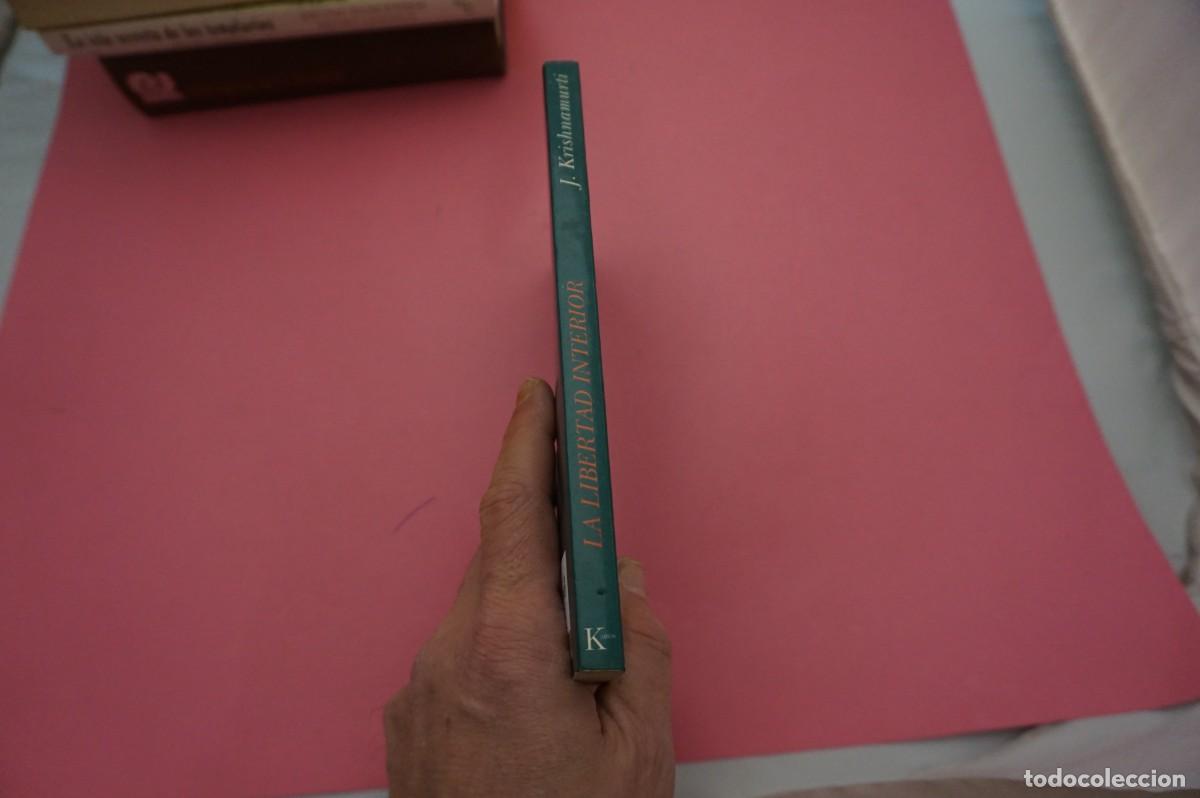 Libros: 5A/ LA LIBERTAD INTERIOR - JIDDU KRISHNAMURTI / EDICIONES KAIROS - Foto 6