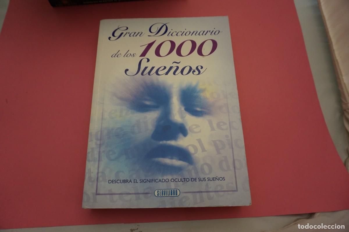 Libros: 6A/ GRAN DICCIONARIO DE LOS 1000 SUE&Ntilde;OS / SERVILIBRO EDITOR - Foto 1