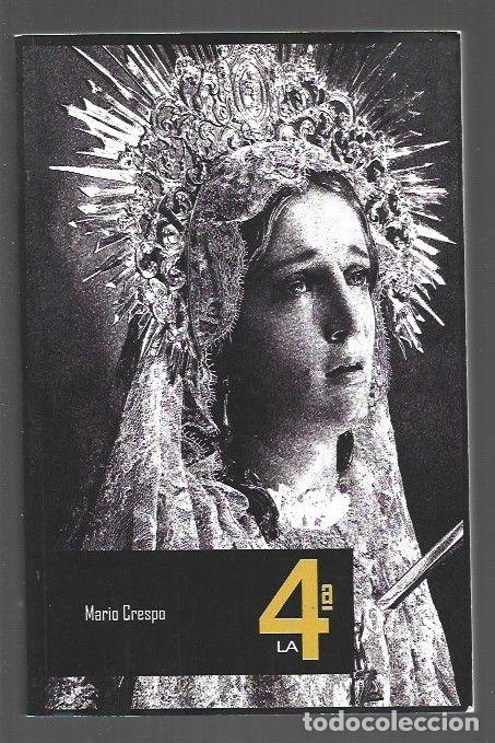Libros: LA 4&ordf; (LA CUARTA) - CRESPO, MARIO - Foto 1