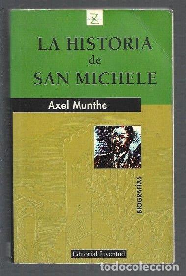 Libros: HISTORIA DE SAN MICHELE - LA - MUNTHE, AXEL - Foto 1