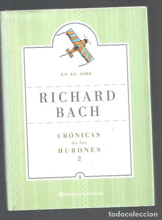 Libros: EN EL AIRE. CRONICAS DE LOS HURONES 2 - BACH, RICHARD - Foto 1