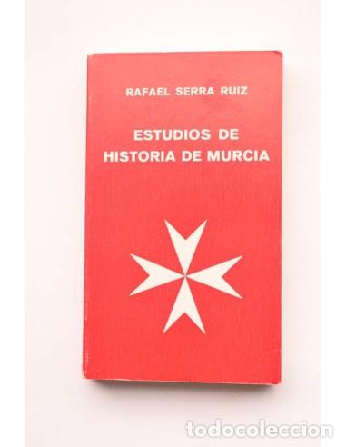 Libros: Estudios de Historia de Murcia - SERRA RUIZ, Rafael - Foto 1