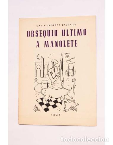 Libros: Obsequio &uacute;ltimo a Manolete - CEGARRA SALCEDO, Mar&iacute;aTirada limitada y numerada - Foto 1