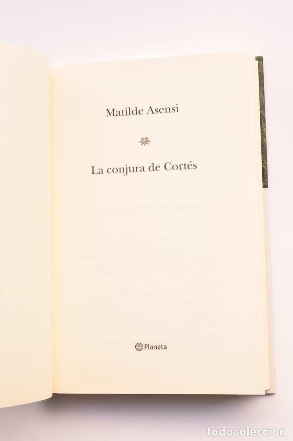 Libros: La conjura de Cort&eacute;s - ASENSI, Matilde - Foto 3