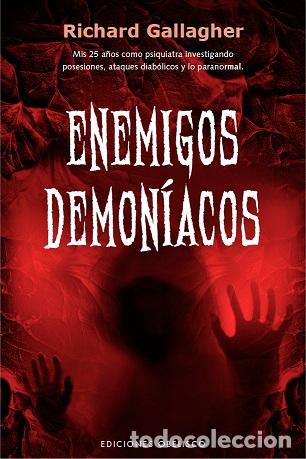 Libros: ENEMIGOS DEMON&Iacute;ACOS - GALLAGHER, RICHARD, - Foto 1