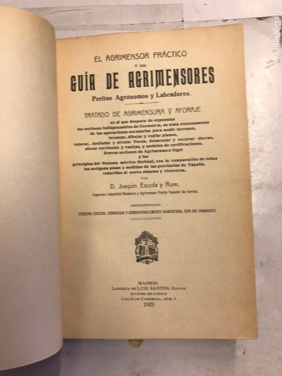 Libros: EL AGRIMENSOR PR&Aacute;CTICO O SEA, GU&Iacute;A DE AGRIMENSORES, PERITOS AGR&Oacute;NOMOS Y LABRADORES. - JOAQU&Iacute;N ESCODA