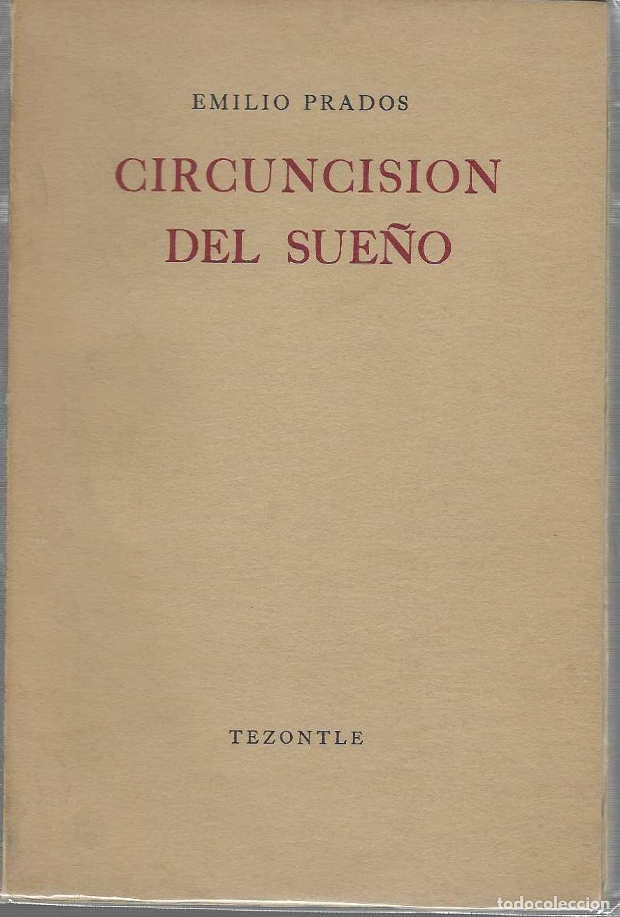 Libros: CIRCUNCISI&Oacute;N DEL SUE&Ntilde;O. Primera Edici&oacute;n. - PRADOS, Emilio. - Foto 1