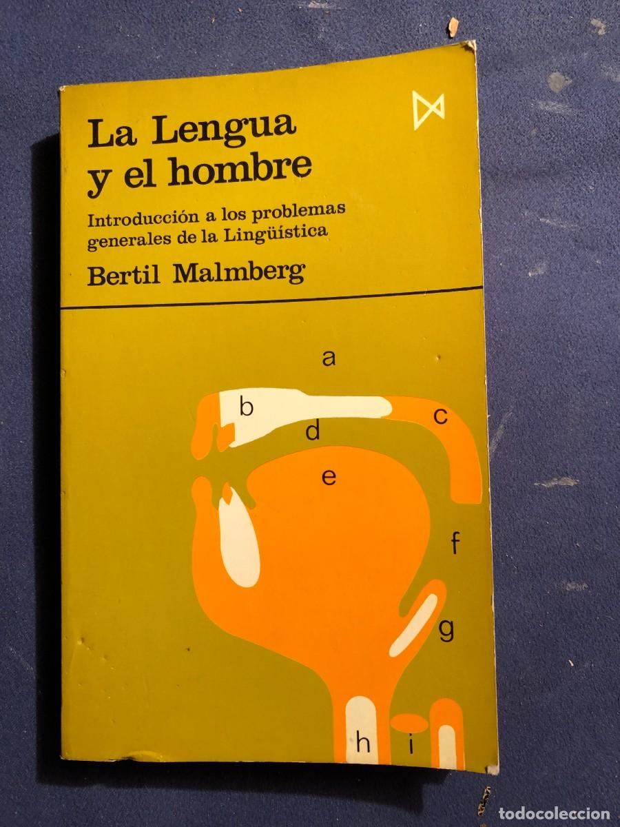 Libros: BERTIL MALMBERG: - LA LENGUA Y EL HOMBRE - (1972) - Foto 1