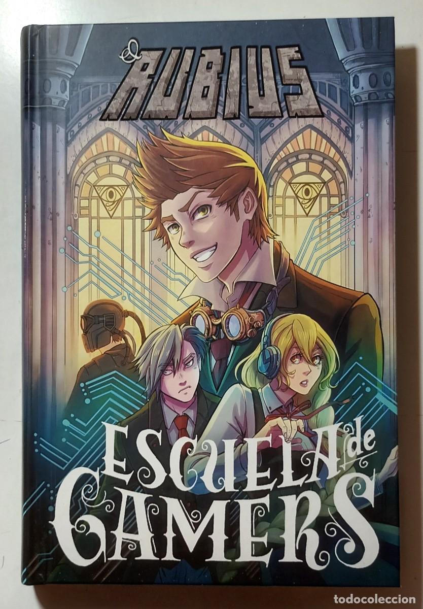 Libros: ESCUELA DE GAMERS - EL RUBIUS - PLANETA - 2017 - Foto 1