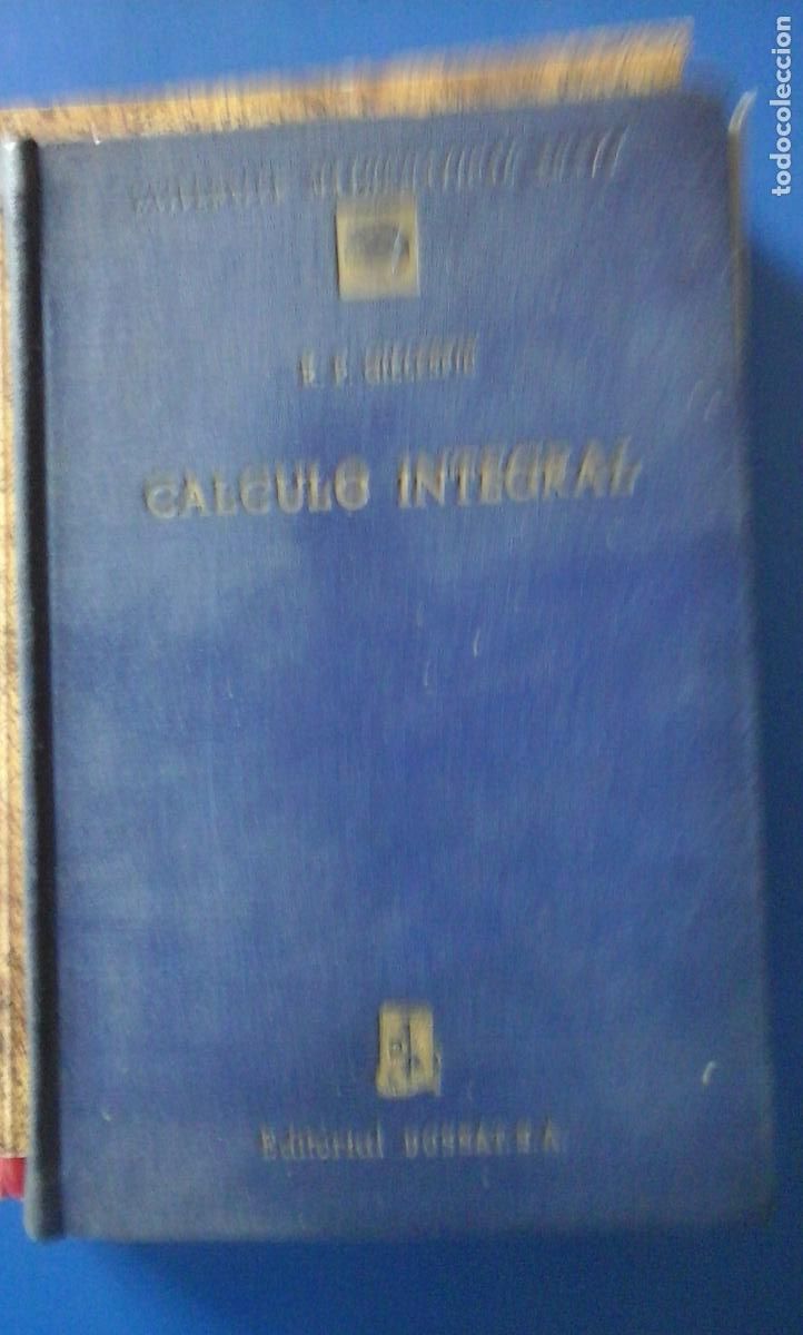 Libros: C&Aacute;LCULO INTEGRAL (Madrid, 1946) - R. P. Gillespie. - Foto 1