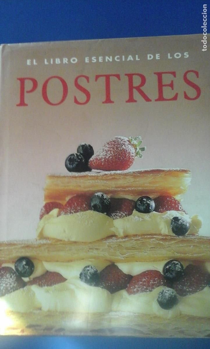 Libros: EL LIBRO ESENCIAL DE LOS POSTRES (Barcelona, 1999) - Varios reposteros - Foto 1