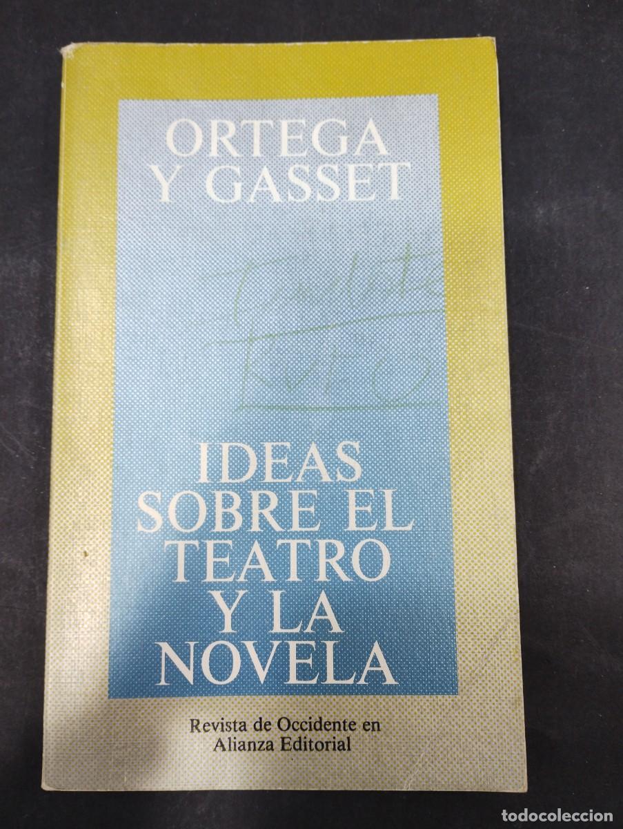 Libros: IDEAS SOBRE EL TEATRO Y LA NOVELA - JOSE ORTEGA Y GASSET - Foto 1