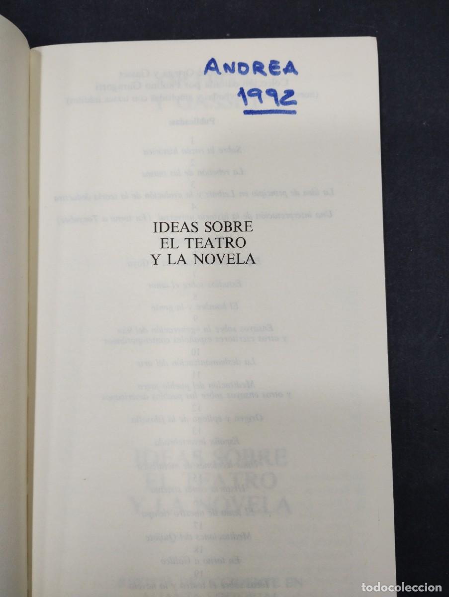 Libros: IDEAS SOBRE EL TEATRO Y LA NOVELA - JOSE ORTEGA Y GASSET - Foto 3