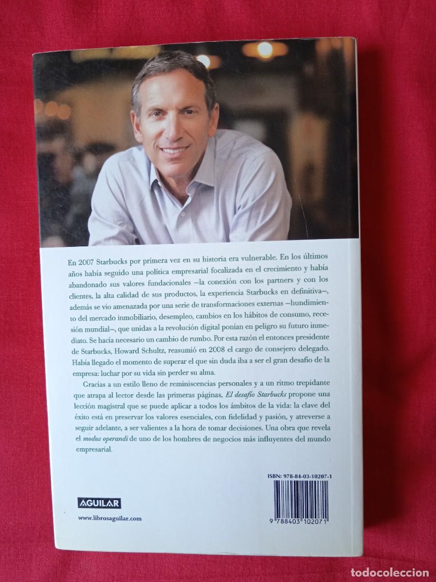 Libros: EL DESAF&Iacute;O STARBUCKS. HOWARD SCHULTZ. AGUILAR 2011 - Foto 2