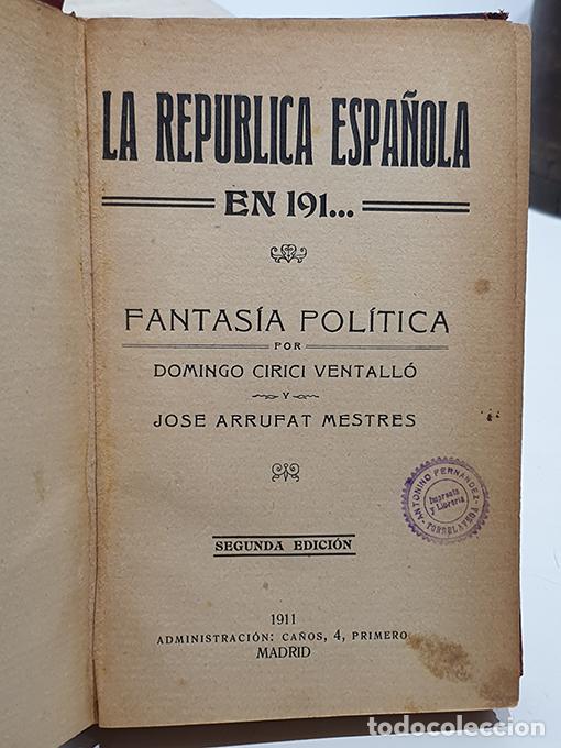 B&uuml;cher: La Rep&uacute;blica Espa&ntilde;ola en 191. - Domingo Cirici Ventall&oacute; y Jose Arrufat Mestres
