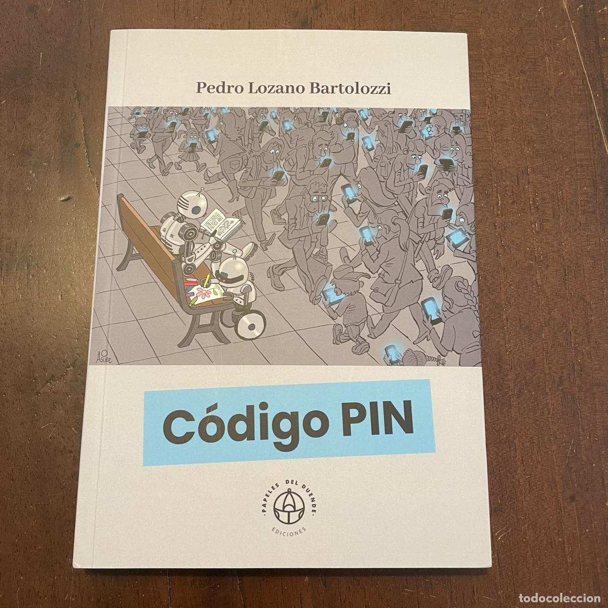 Libros: C&oacute;digo PIN - Pedro Lozano Bartolozzi - Foto 1
