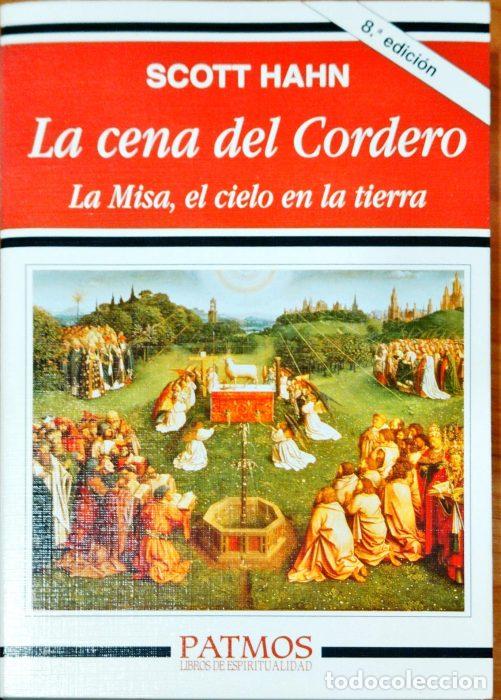 Libros: La cena del cordero, la misa, el cielo en la tierra - HAHN, SCOTT - Foto 1