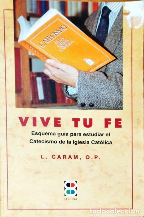 Libros: Vive tu Fe - CARAN L. - Foto 1