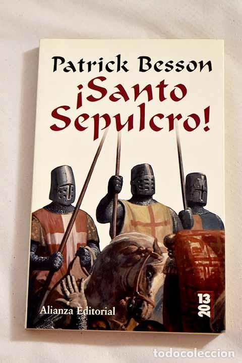 Libros: &iexcl;Santo sepulcro!: Besson, Patrick.- Besson, Patrick - Foto 1
