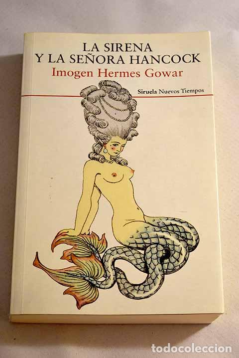 Libros: La sirena y la se&ntilde;ora Hancock.- Hermes Gowar, Imogen - Foto 1