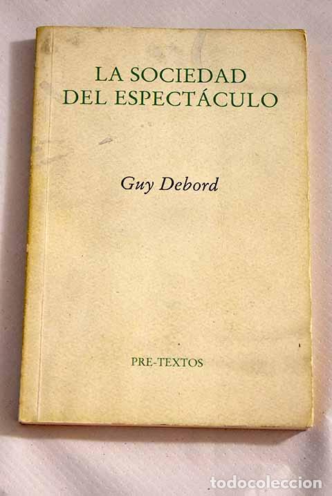Libros: La sociedad del espect&aacute;culo.- Debord, Guy - Foto 1