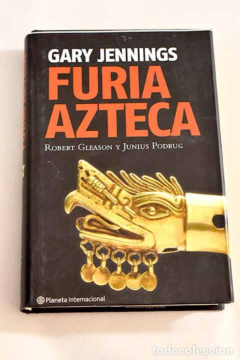Libros: Furia azteca: Jennings, Gary.- Jennings, Gary - Foto 1