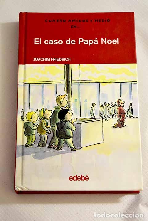 Libros: El caso de Pap&aacute; Noel.- Friedrich, Joachim - Foto 1