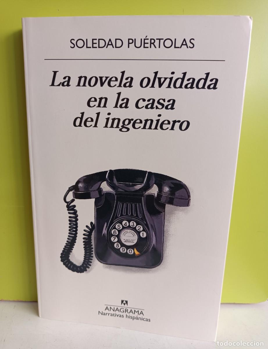 Libros: La novela olvidada en la casa del ingeniero - Pu&eacute;rtolas, Soledad - Foto 1