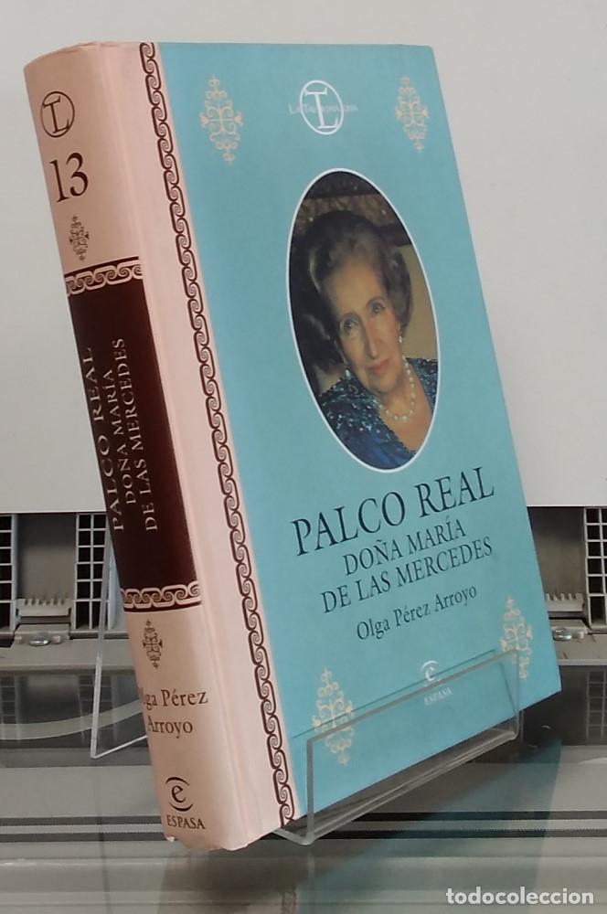 Libri di seconda mano: Palco Real. Do&ntilde;a Mar&iacute;a de las Mercedes - Olga P&eacute;rez Arroyo