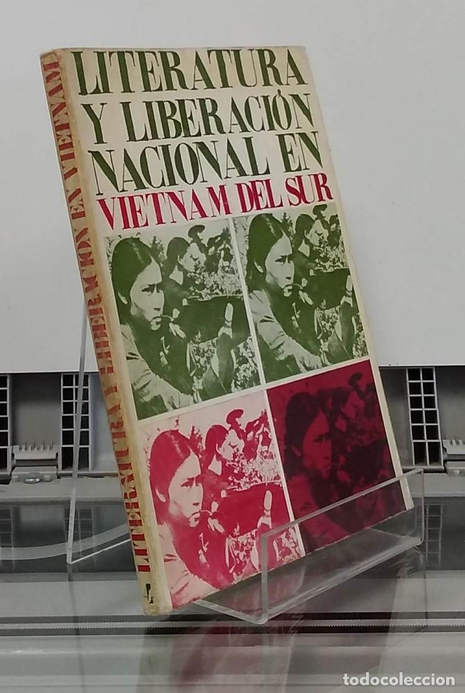 Libri di seconda mano: Literatura y liberaci&oacute;n nacional en Vietnam del Sur - vvaa