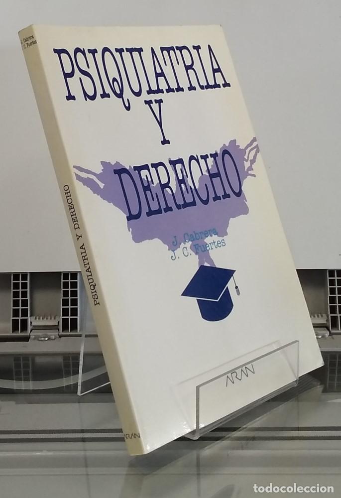 Libros: Psiquiatr&iacute;a y derecho - J. Cabrera y J. C. Fuertes - Foto 1