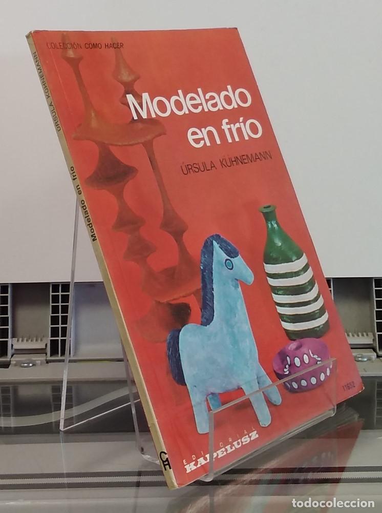 Libros: Modelado en fr&iacute;o - &Uacute;rsula K&uuml;hnemann - Foto 1