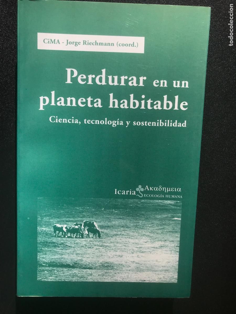 Libros: Jorge Riechmann - Perdurar en un planeta habitable - Foto 1