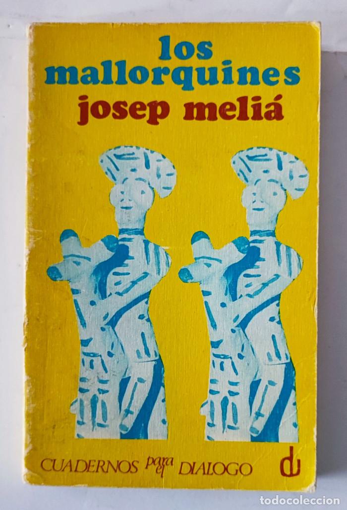 Libros: LOS MALLORQUINES - Josep Meli&aacute; - Foto 1